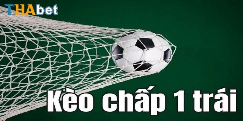 Tìm hiểu về định nghĩa Chấp 1 Trái là sao?